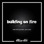 画像: BUILDING ON FIRE - Fire Extinguisher, 2000-2004 [CD]