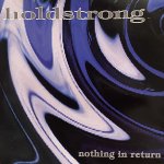 画像: HOLDSTRONG - Nothing In Return [CD]