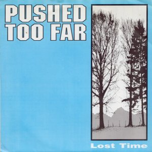 画像1: PUSHED TOO FAR - Lost Time [EP] (USED)