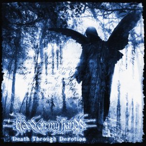 画像1: BLOOD ON MY HANDS - Death Through Devotion [CD]