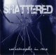 画像: SHATTERED - Catastrophe In Me [CD]