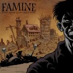 画像: FAMINE - Every Road Leads Back Here