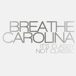 画像: BREATHE CAROLINA - It's Classy, Not Classic [CD]