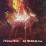 画像: ETERNAL YOUTH / THE FARTHEST MAN - Split [CD]