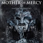 画像: MOTHER OF MERCY - IV: Symptoms Of Existence [CD]