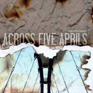 画像1: ACROSS FIVE APRILS - Living In The Moment [CD]
