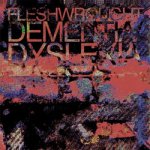 画像: FLESHWROUGHT  - Dementia/Dyslexia