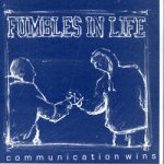 画像: FUMBLES IN LIFE - Communication Wins
