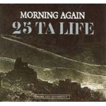 画像: MORNING AGAIN / 25 TA LIFE - Split [CD]