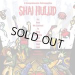 画像: SHAI HULUD - A Comprehensive Retrospective Or: How I Learned To Stop Worrying And Release Bad And Useless Recordings [CD]