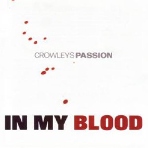 画像1: CROWLEYS PASSION - In My Blood [CD]