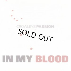 画像1: CROWLEYS PASSION - In My Blood [CD]
