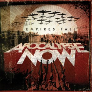 画像1: APOCALYPSE NOW - Empires Fall [CD] (USED)