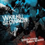 画像: W KILKU SLOWACH - Jedna Scena, Jedna Sciema [CD]