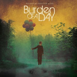 画像1: BURDEN OF A DAY - Blessed Be Our Ever After [CD]