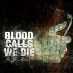 画像: BLOOD CALLS WE DIE - Pray For Rain