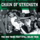 画像: CHAIN OF STRENGTH - The One Thing That Still Holds True [LP] (USED)