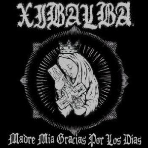 画像1: XIBALBA - Madre Mia Por Los Dias [CD] (USED)