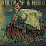 画像: BIRTH OF A HERO - We Are The New Breed [CD]