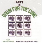 画像: VARIOUS ARTISTS - Down For The Core Part.IX