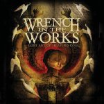 画像: WRENCH IN THE WORKS - Lost Art Of Heaping Coal [CD]